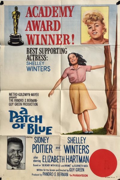 A Patch of Blue 1965 Australian One Sheet Poster Shelley Winters Sidney Poitier Elizabeth Hartman A Patch of Blue 1965 Australian One Sheet Poster Shelley Winters Sidney Poitier Elizabeth Hartman