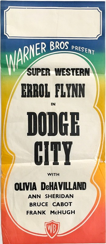 Dodge City Australian Daybill Poster Warner Brother Stock Sheet Featuring Errol Flynn